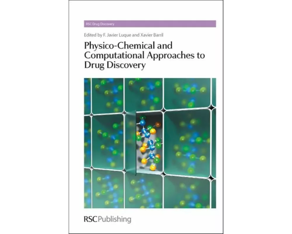 Physico-Chemical and Computational Approaches to Drug Discovery