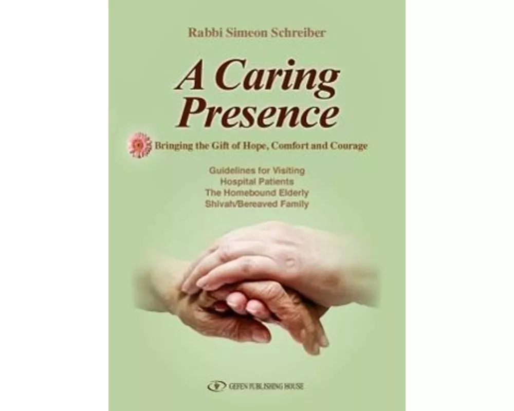 A Caring Presence Bringing the Gift of Hope, Comfort and Courage