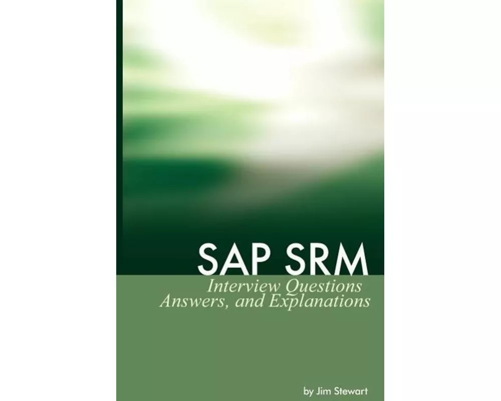 SAP Srm Interview Questions Answers and Explanations