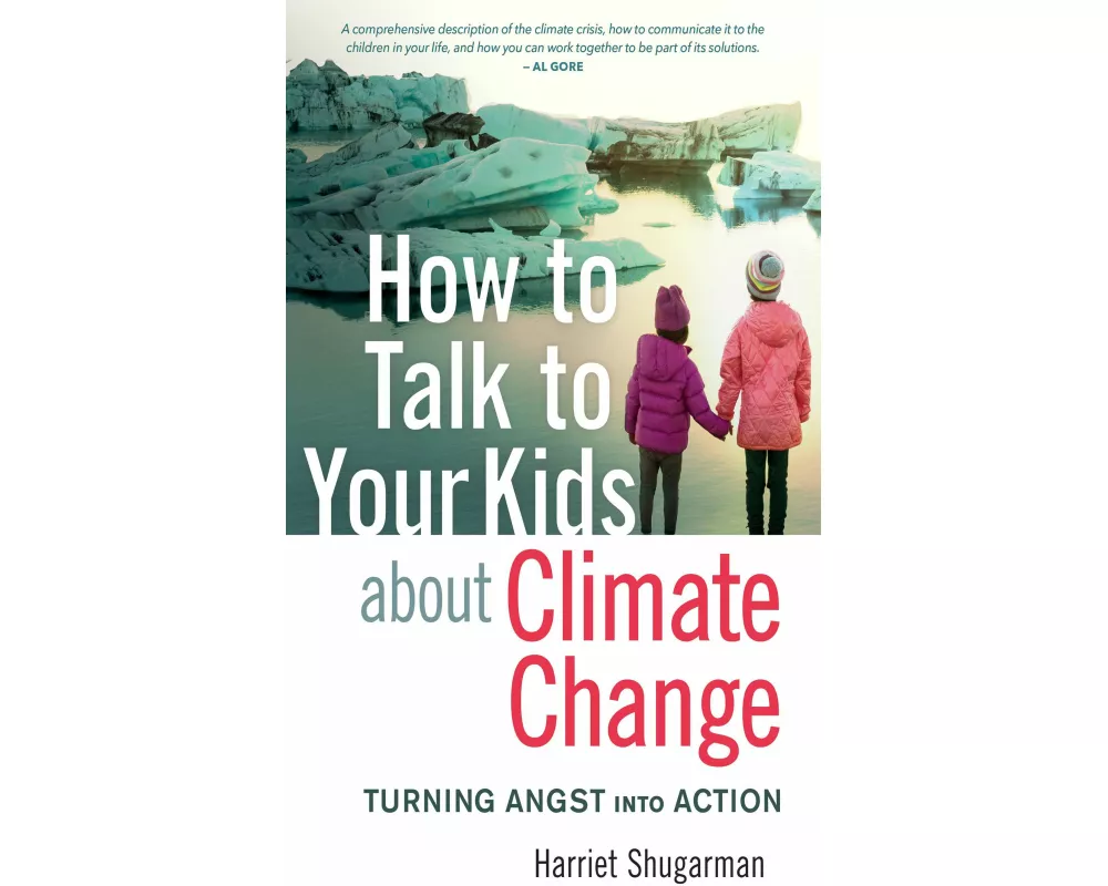 How to Talk to Your Kids About Climate Change