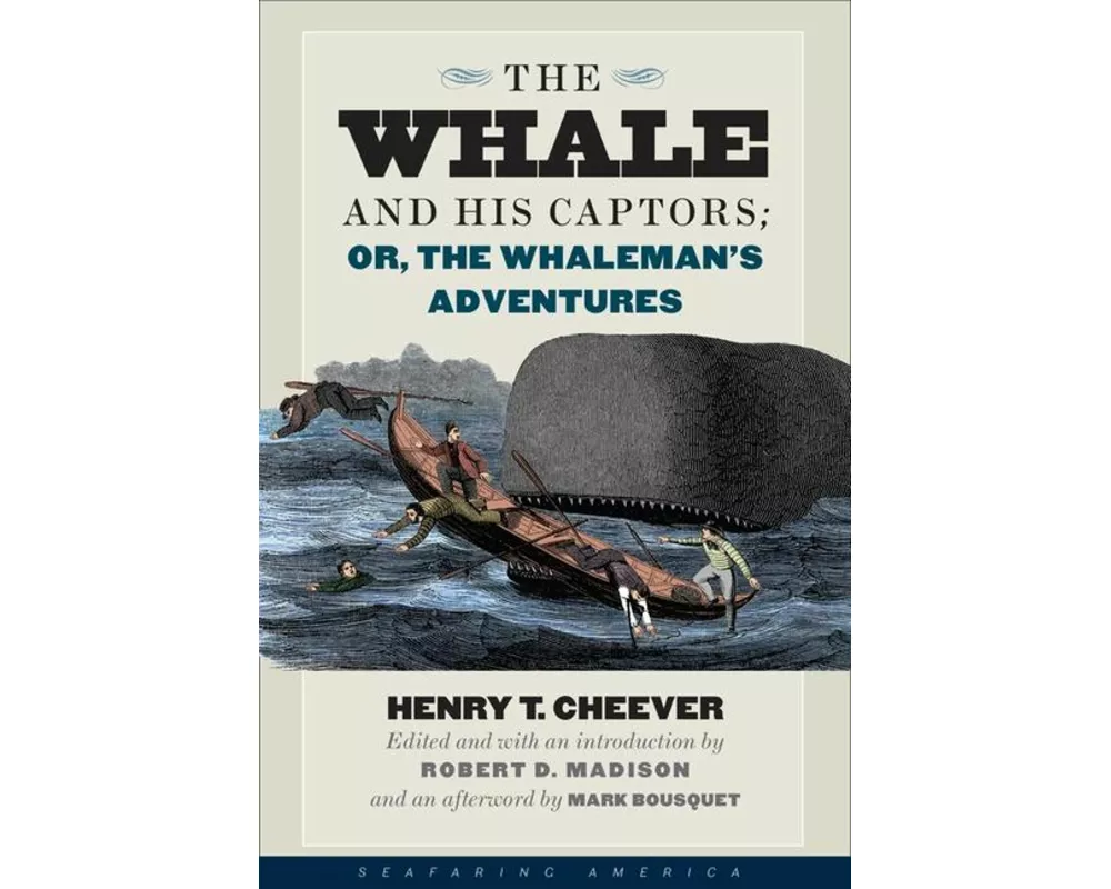 The Whale and His Captors; Or, the Whaleman's Adventures