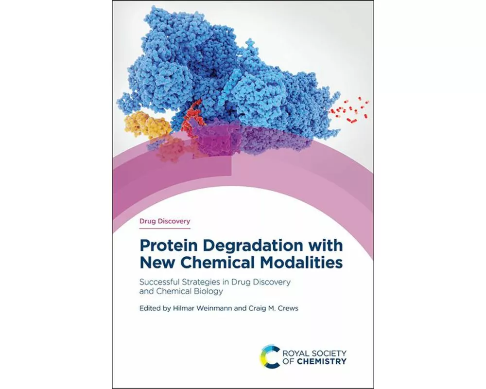 Protein Degradation with New Chemical Modalities