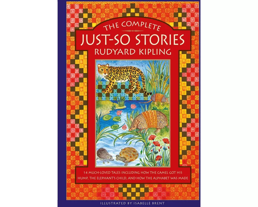 The Complete Just-So Stories