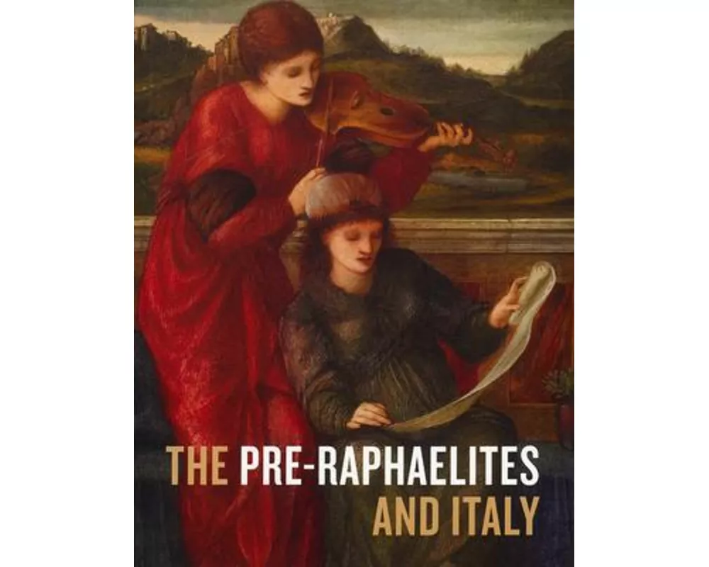 The Pre-Raphaelites and Italy