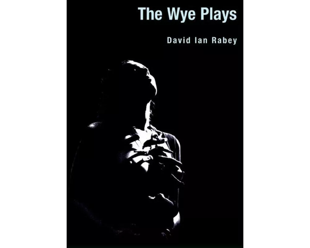 The Wye Plays