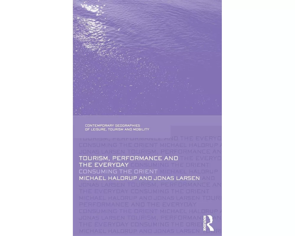 Tourism, Performance and the Everyday