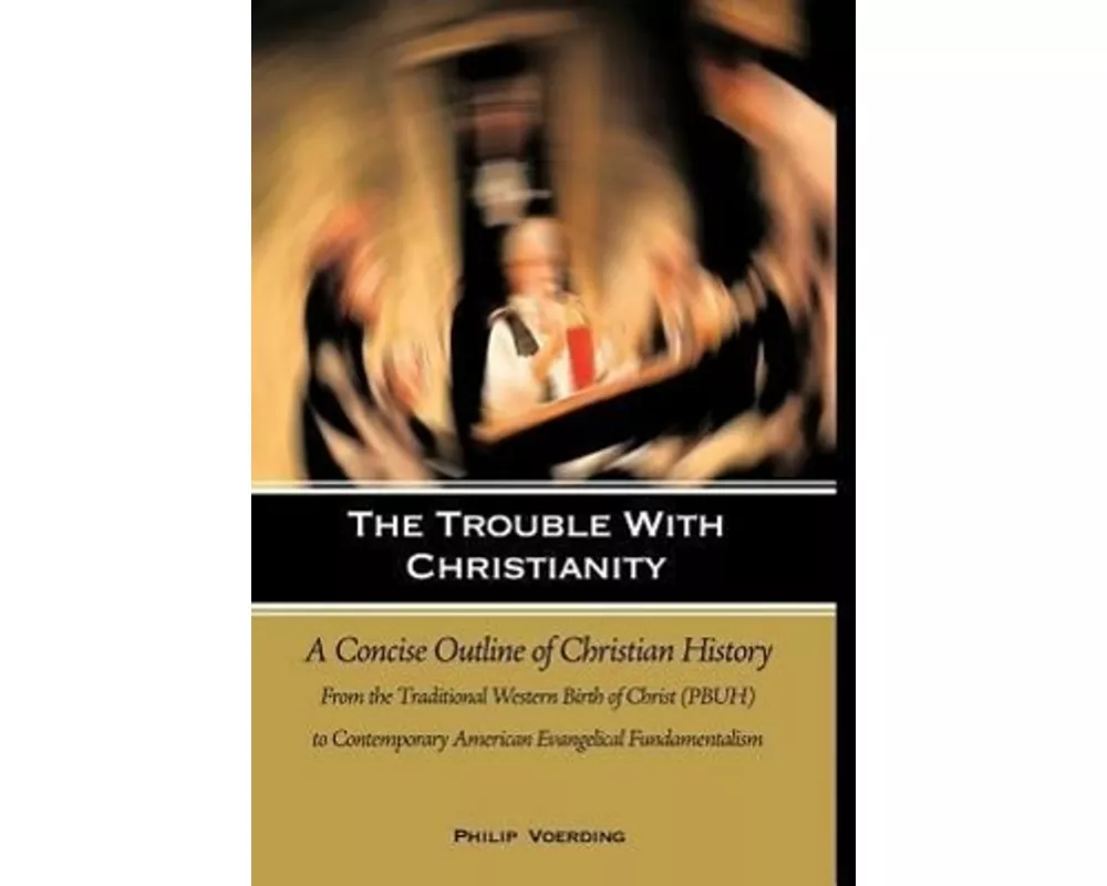 The Trouble with Christianity