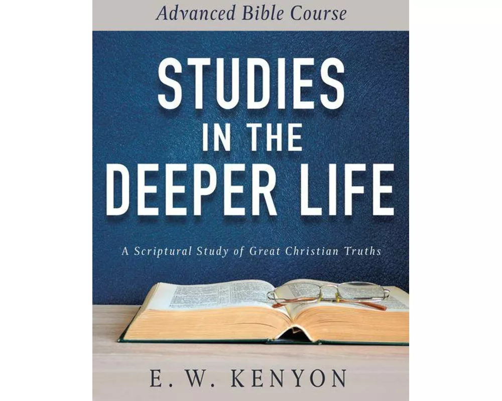 Studies in the Deeper Life