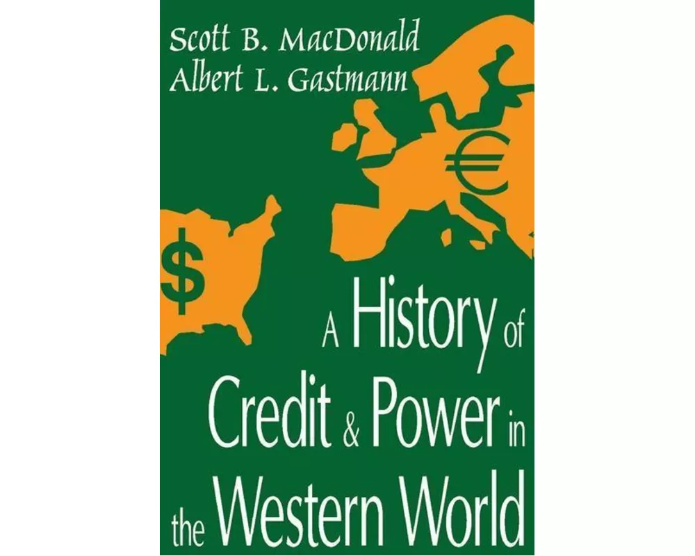 A History of Credit and Power in the Western World