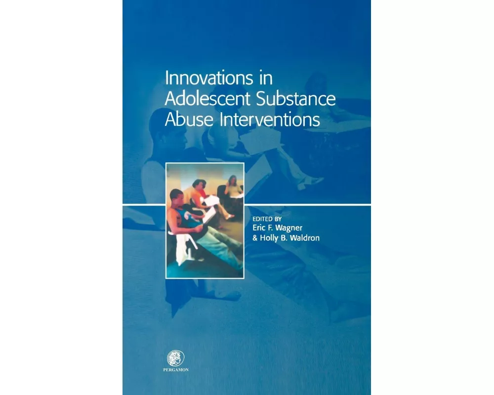 Innovations In adolescent Substance Abuse Interventions