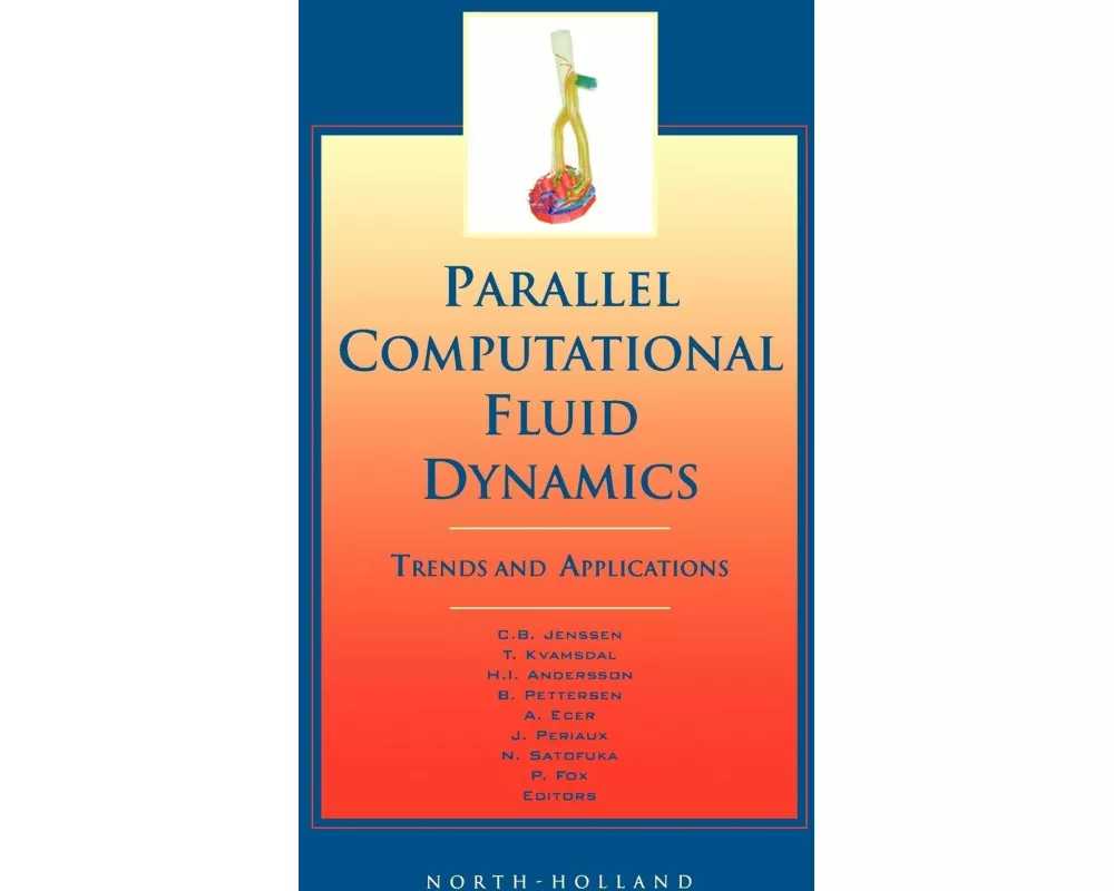 Parallel Computational Fluid Dynamics Cfd 2000proceeding Of The Parallel Cfd 2000 Conference Trondheim Norwaymay 22-25 2000