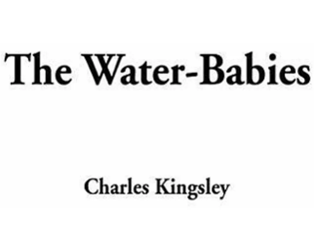 Water-Babies, The
