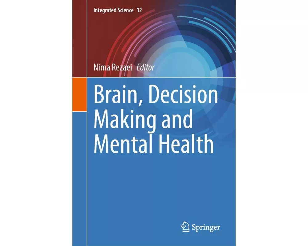 Brain, Decision Making and Mental Health