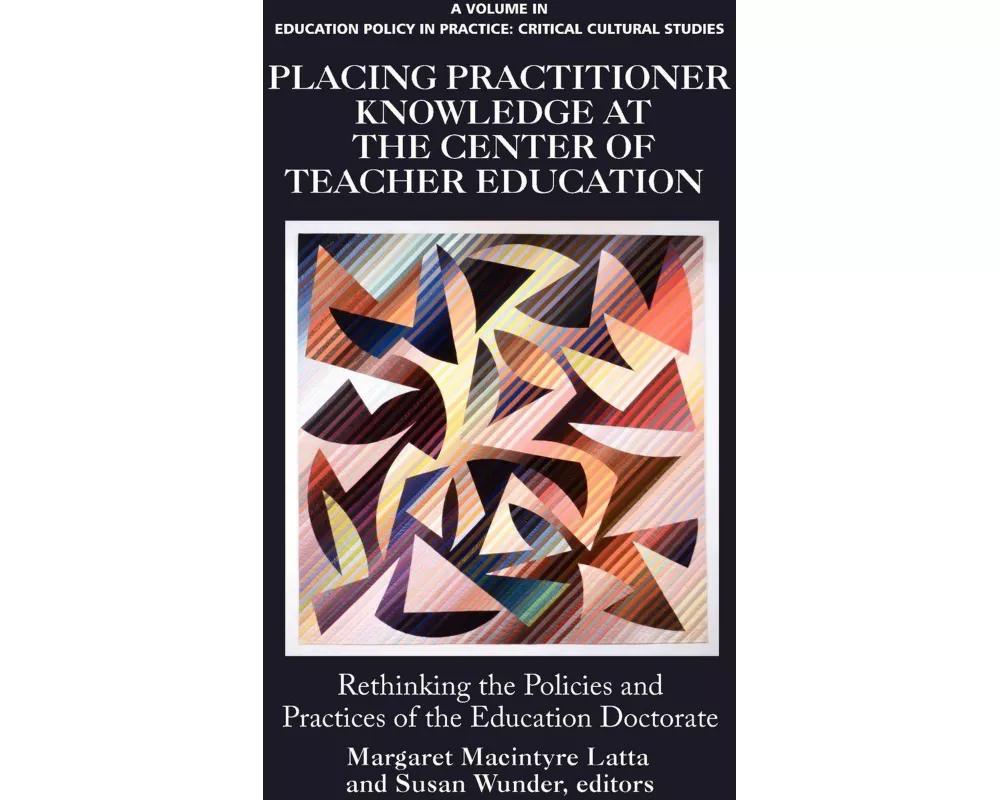 Placing Practitioner Knowledge at the Center of Teacher Education (Hc)