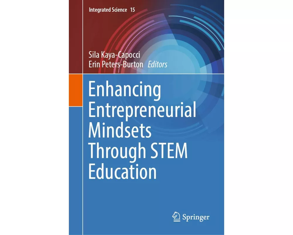 Enhancing Entrepreneurial Mindsets Through STEM Education