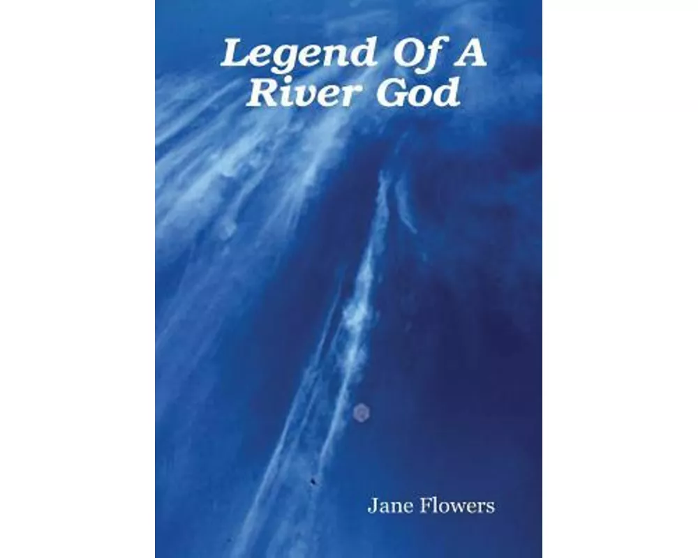 Legend of a River God