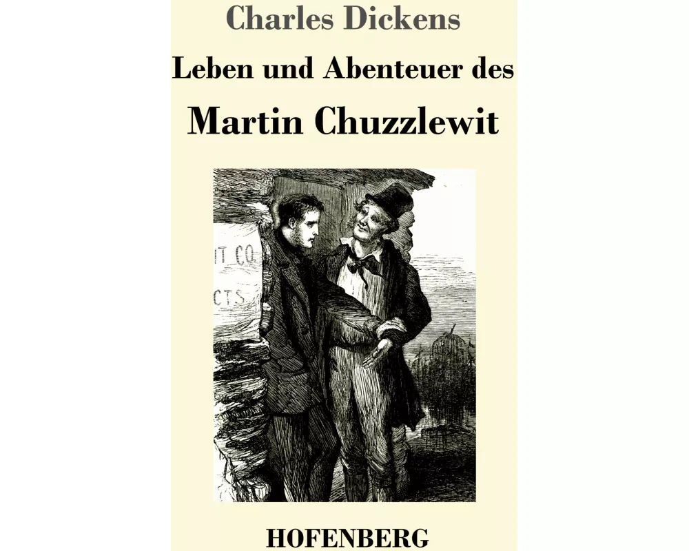 Leben und Abenteuer des Martin Chuzzlewit