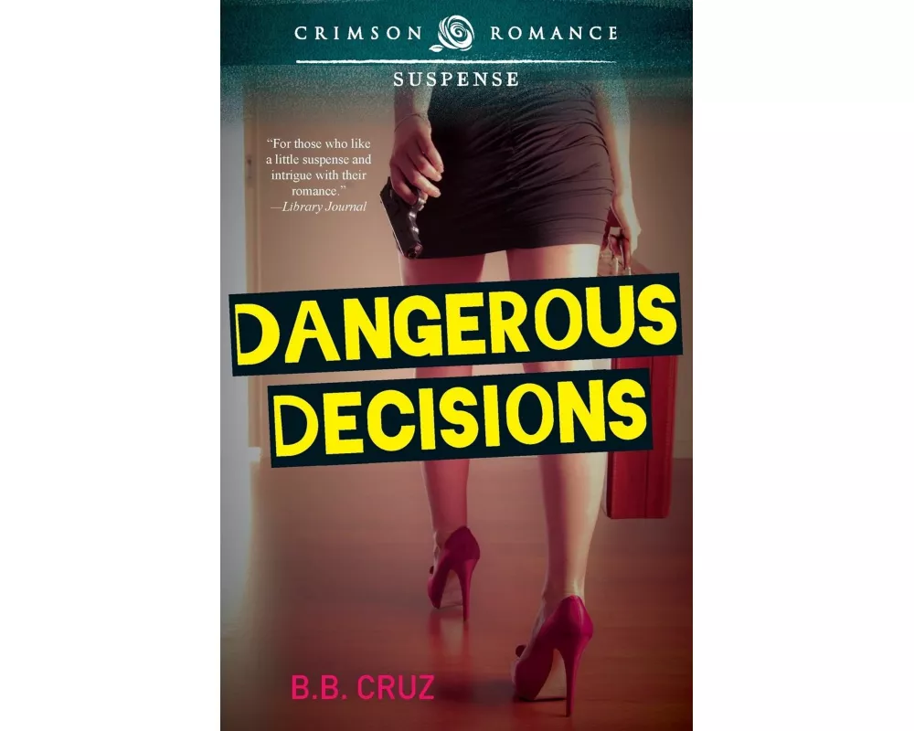 Dangerous Decisions