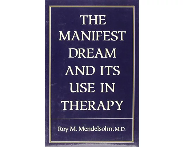 Manifest Dream and Its Use in Therapy