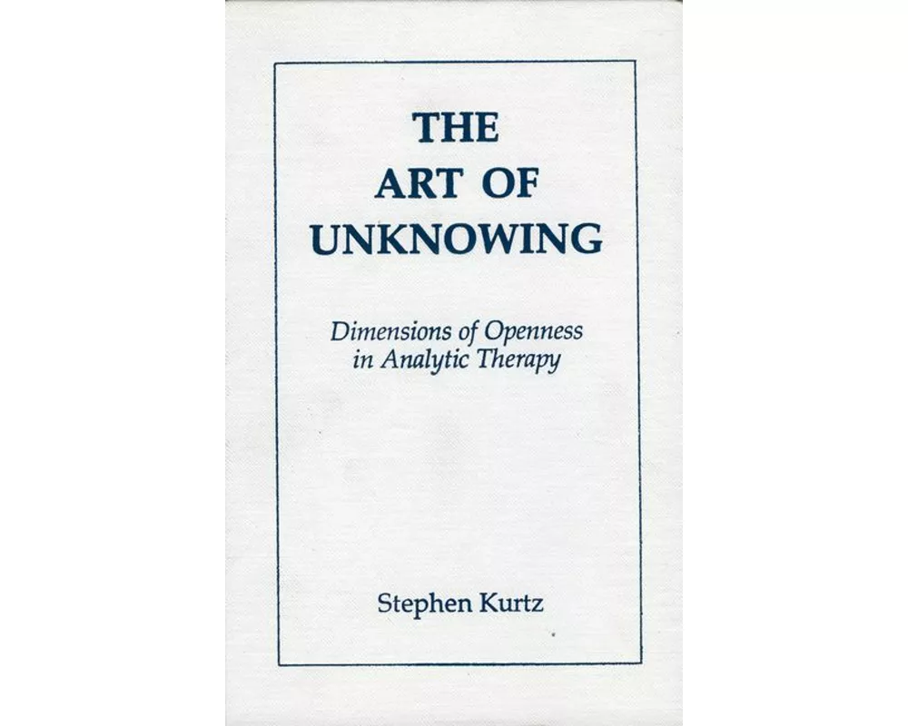 The Art of Unknowing
