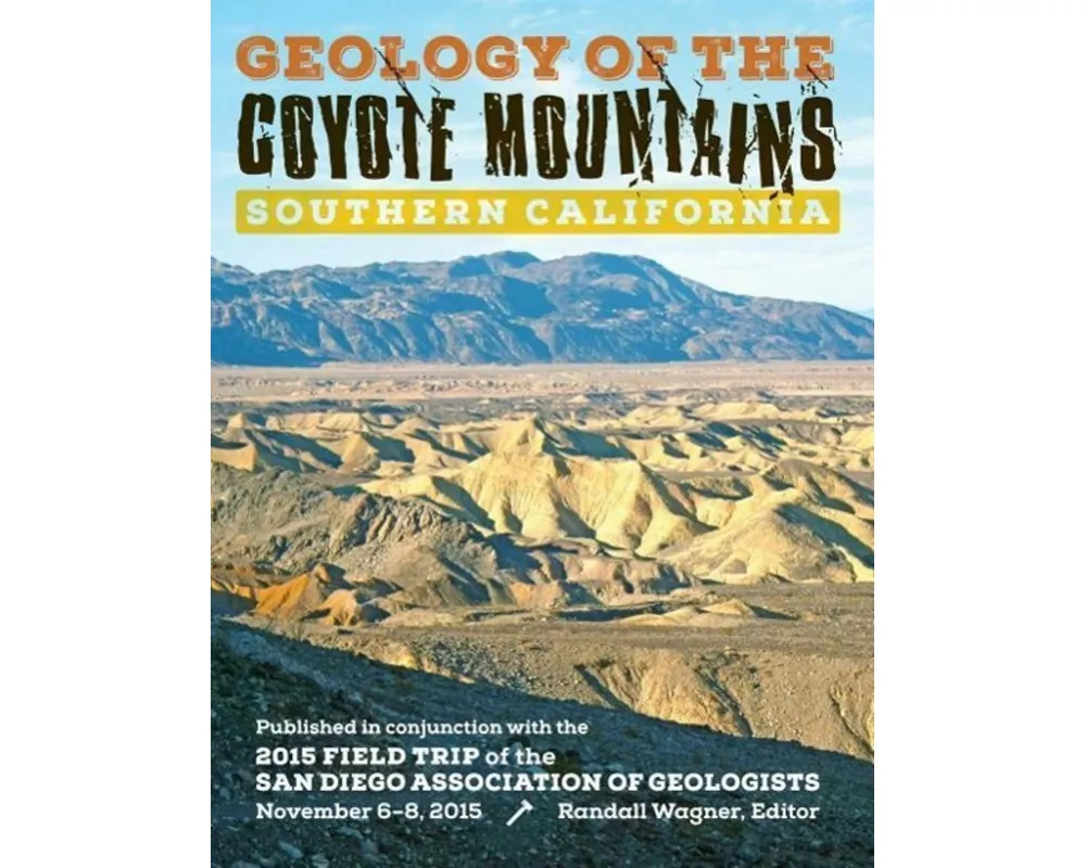 Geology of the Coyote Mountains, Southern California