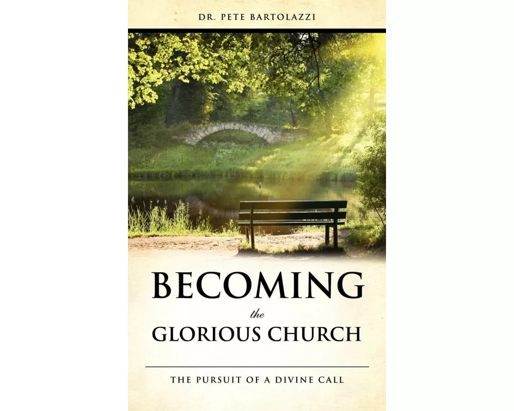 Becoming the Glorious Church