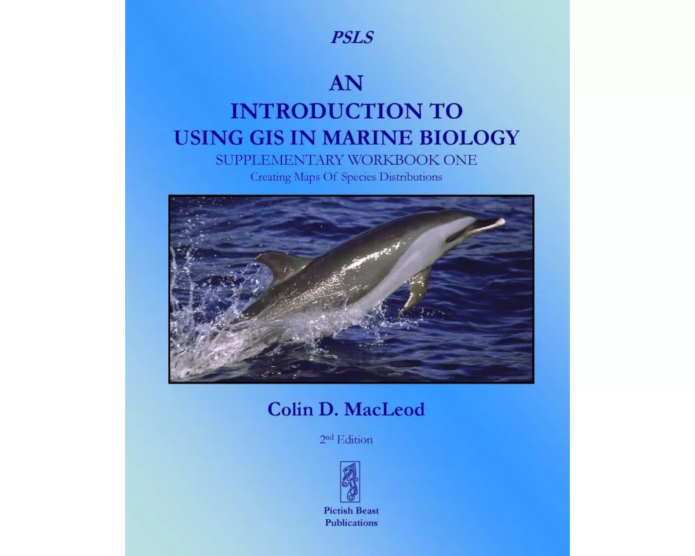 An Introduction To Using GIS In Marine Biology