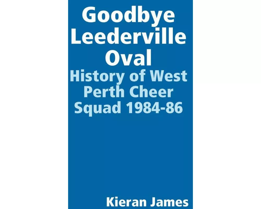 Goodbye Leederville Oval