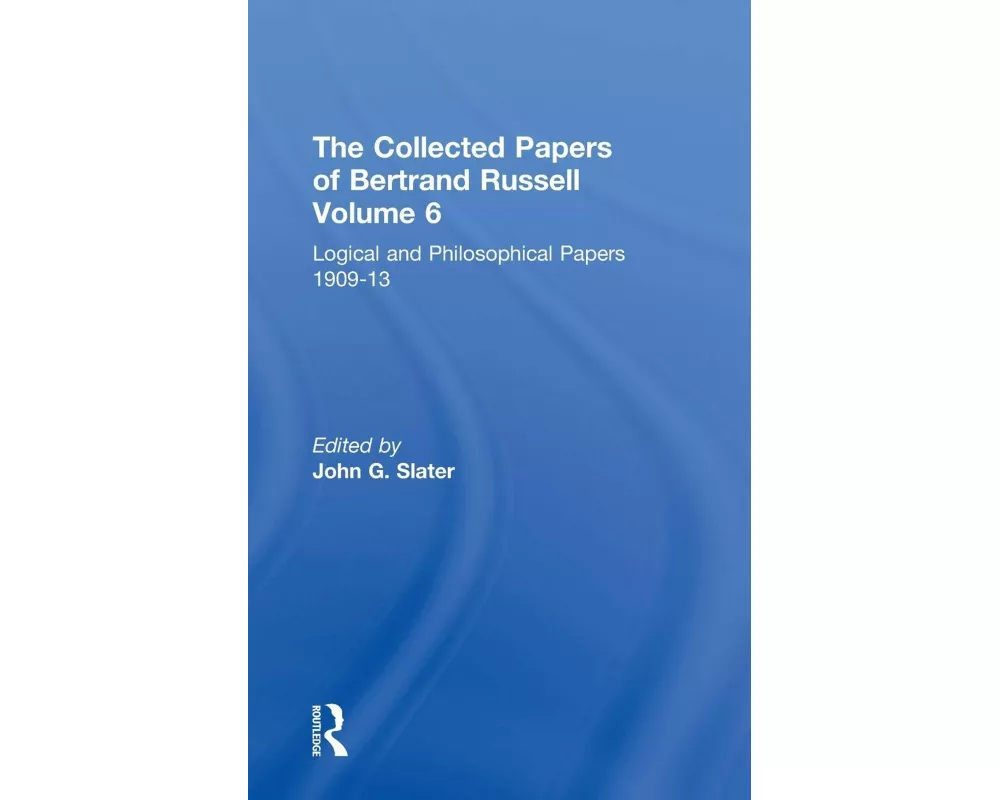 The Collected Papers of Bertrand Russell, Volume 6