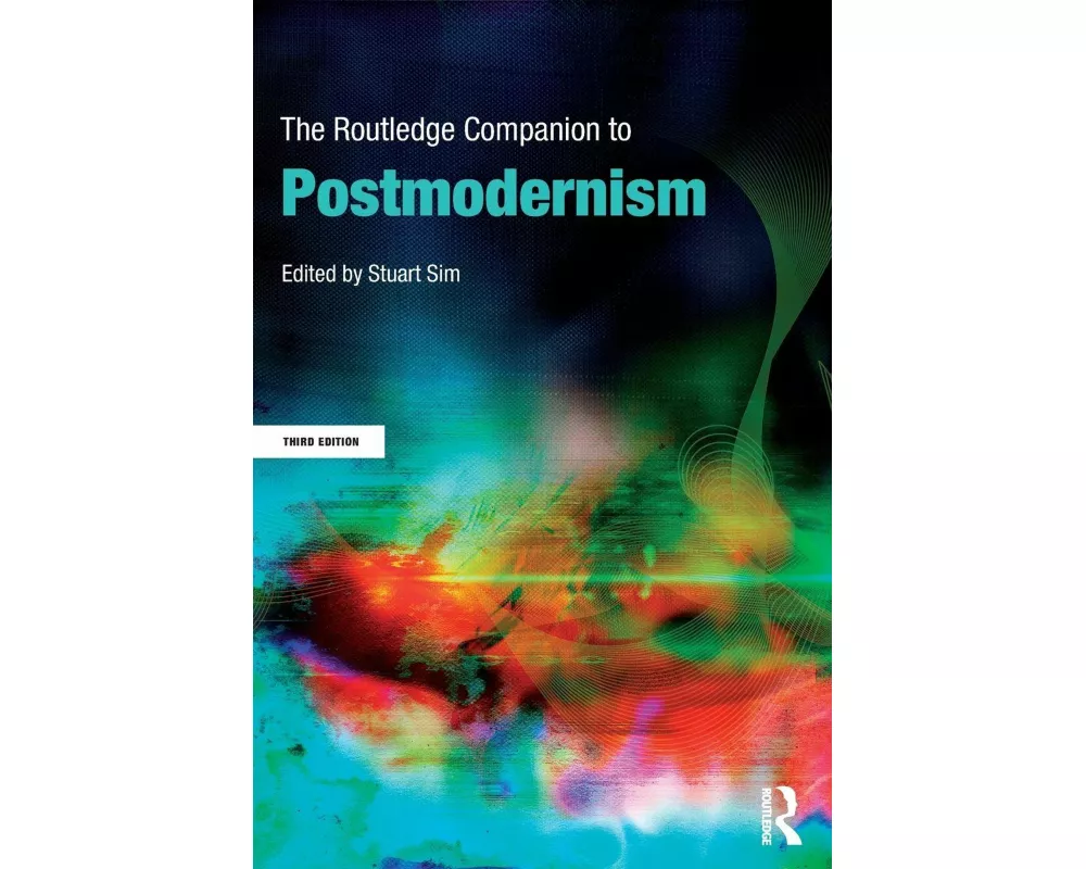 The Routledge Companion to Postmodernism