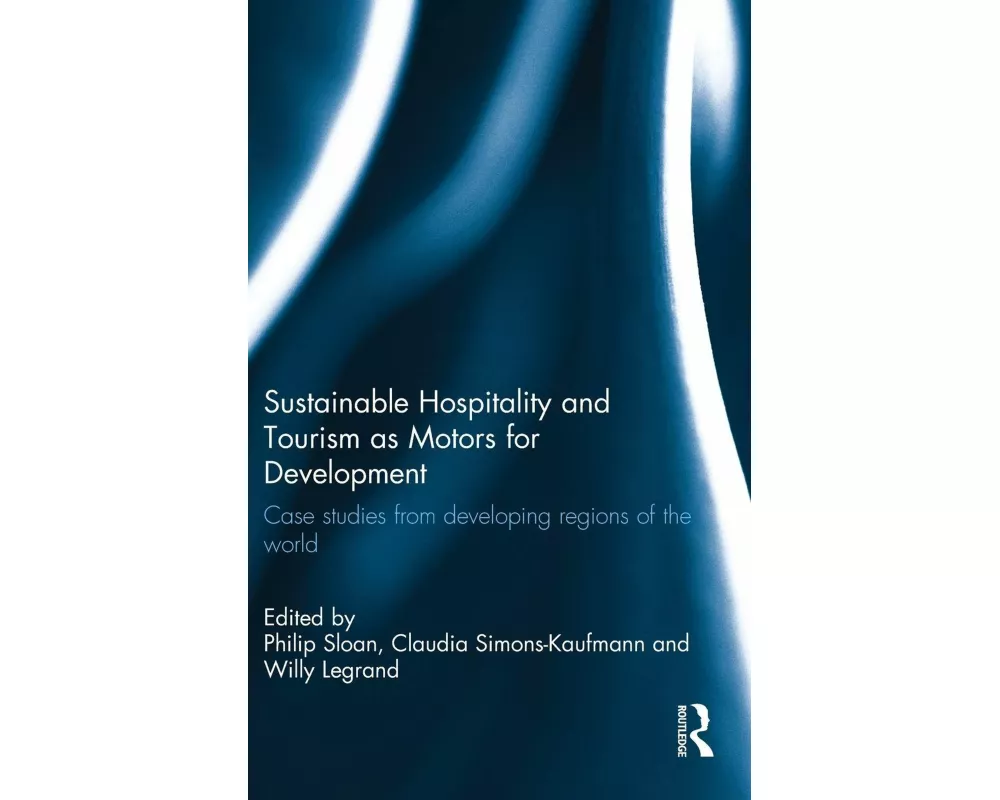 Sustainable Hospitality and Tourism as Motors for Development