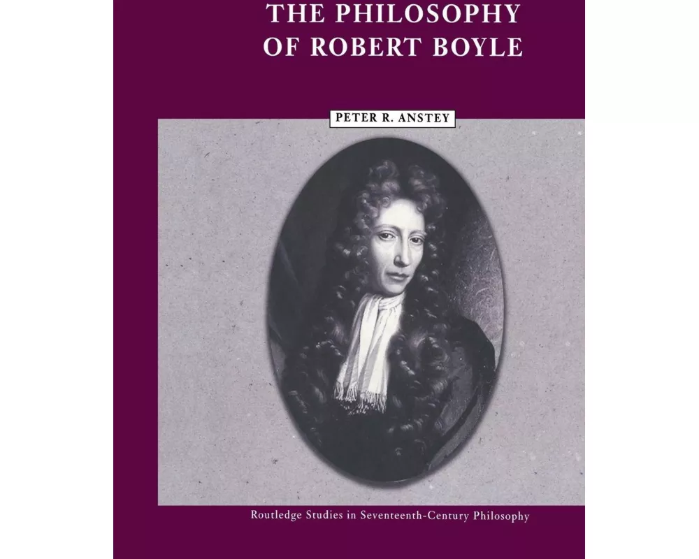 The Philosophy of Robert Boyle