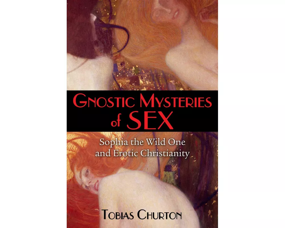 Gnostic Mysteries of Sex