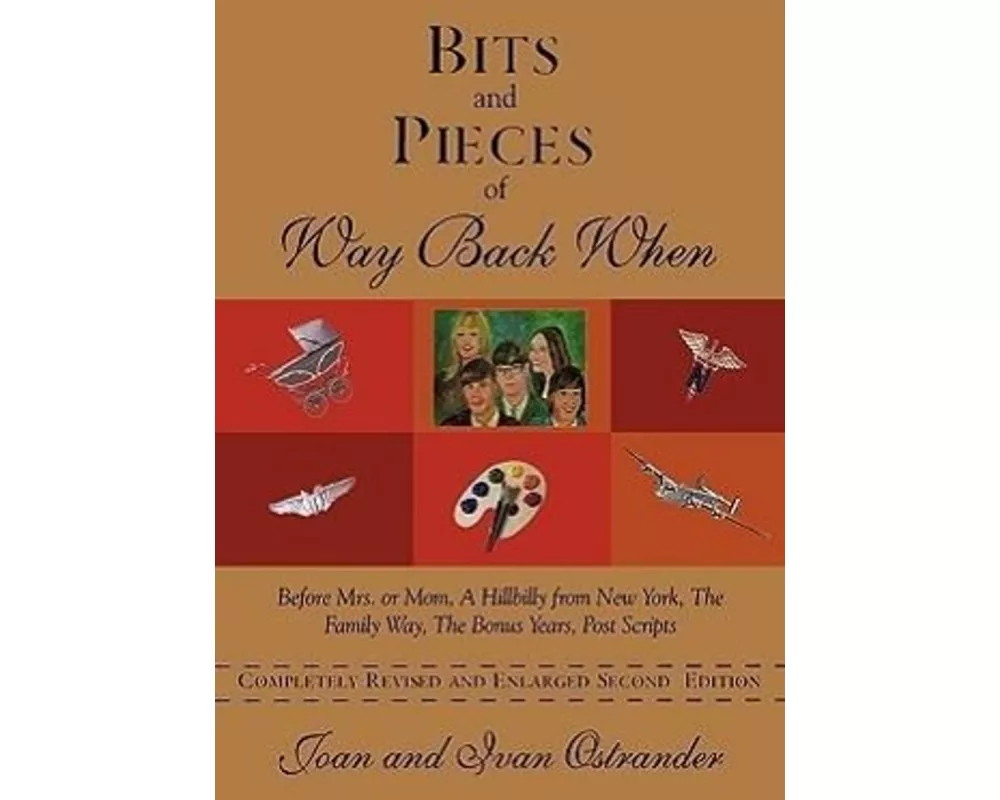 Bits and Pieces of Way Back When