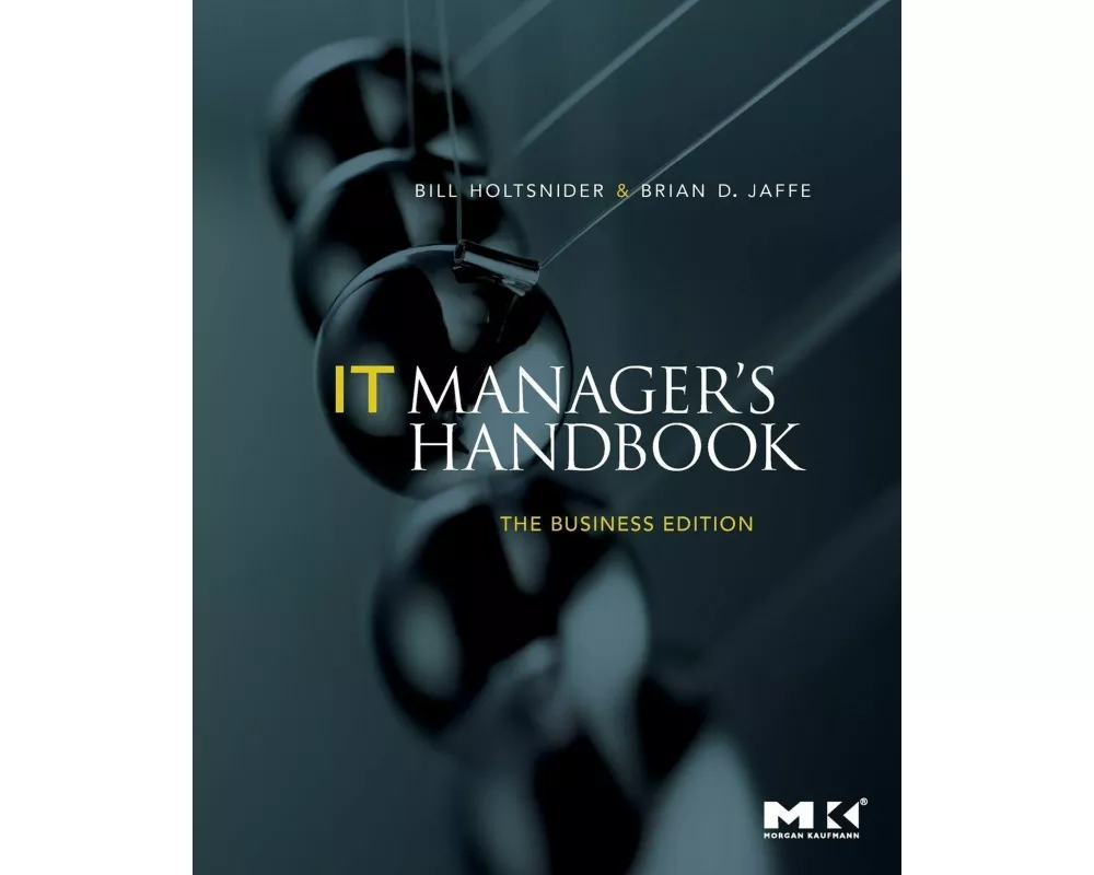 IT Manager's Handbook: The Business Edition
