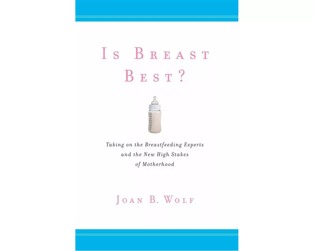 Is Breast Best?