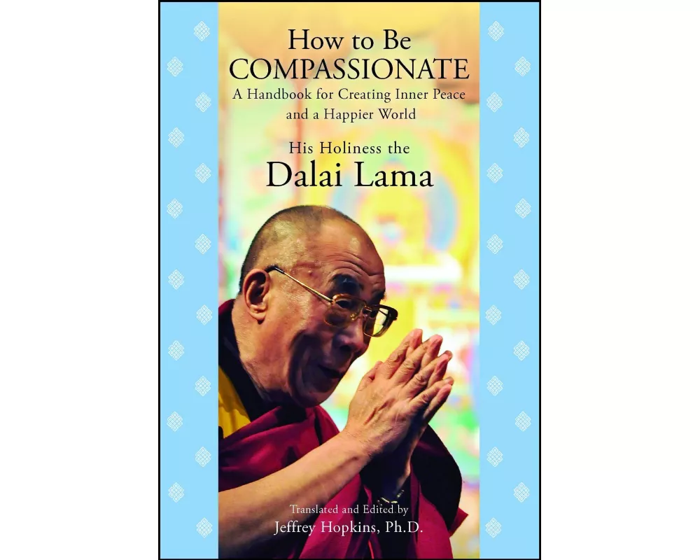 How to Be Compassionate