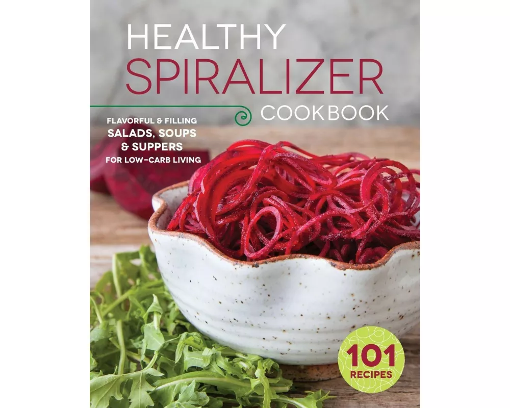 Healthy Spiralizer Cookbook
