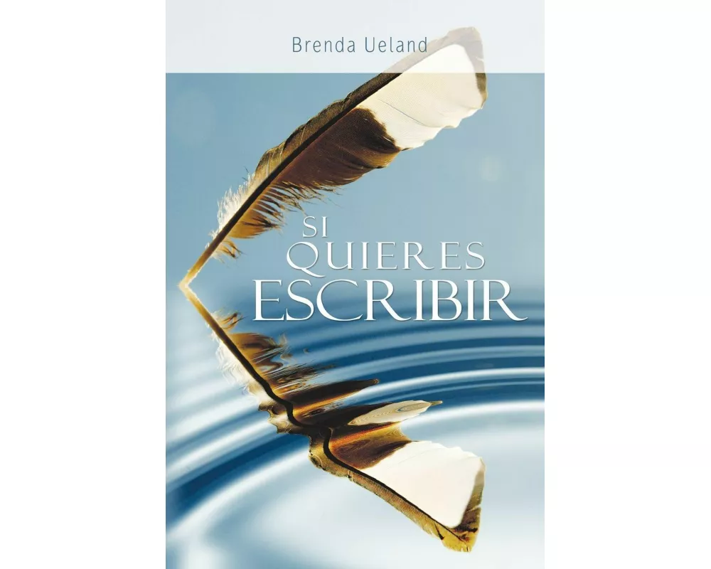 Si Quieres Escribir / If You Want to Write