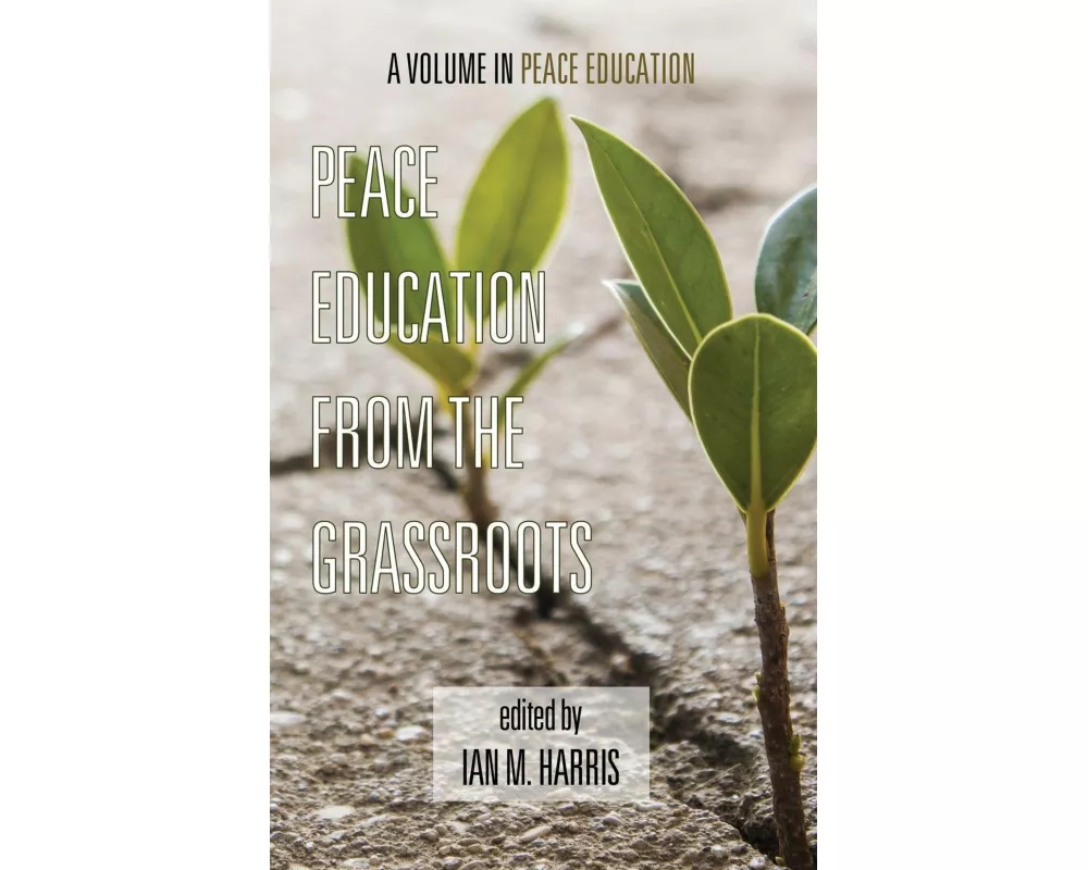 Peace Education from the Grassroots (Hc)