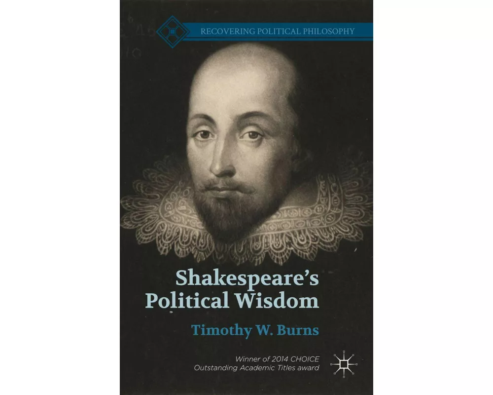 Shakespeare's Political Wisdom