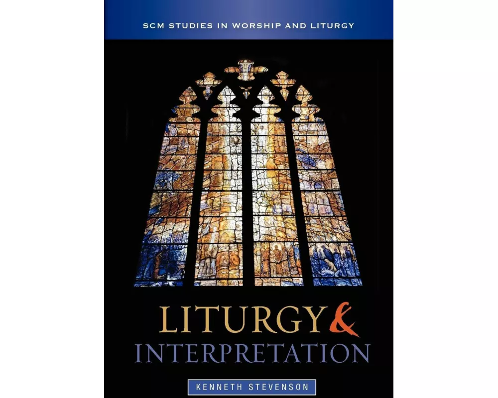 Liturgy and Interpretation