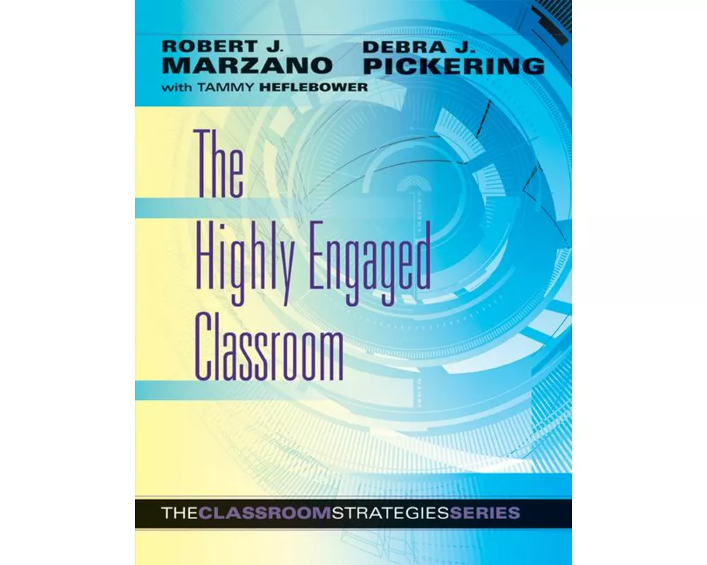The Highly Engaged Classroom