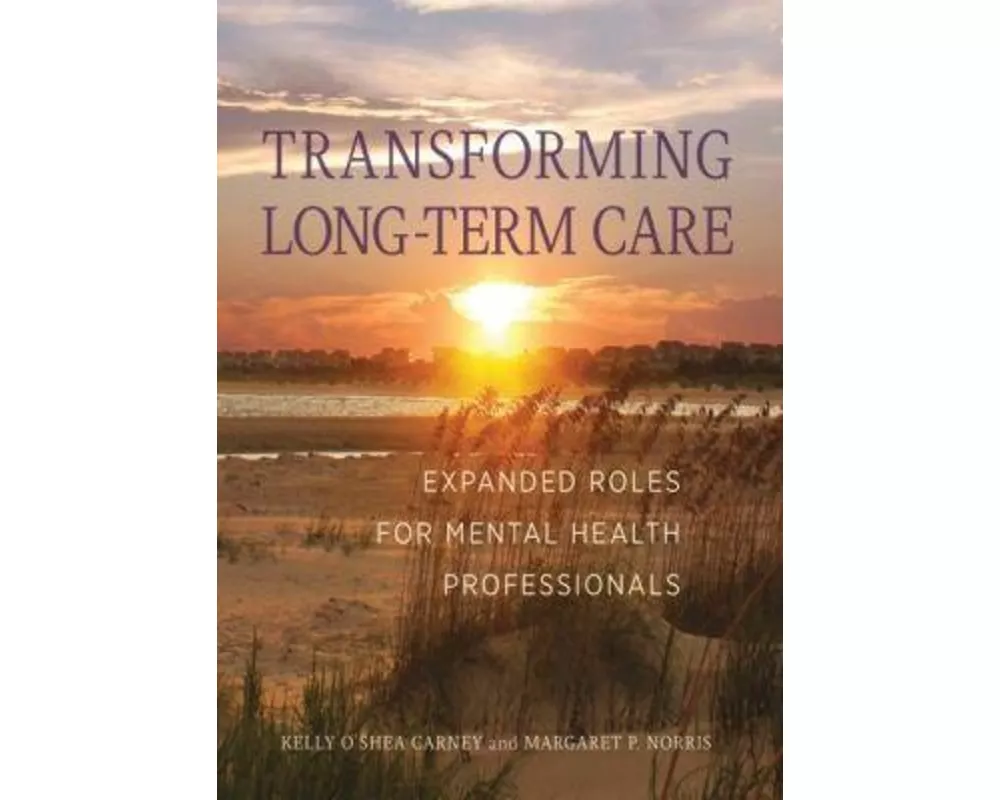 Transforming Long-Term Care