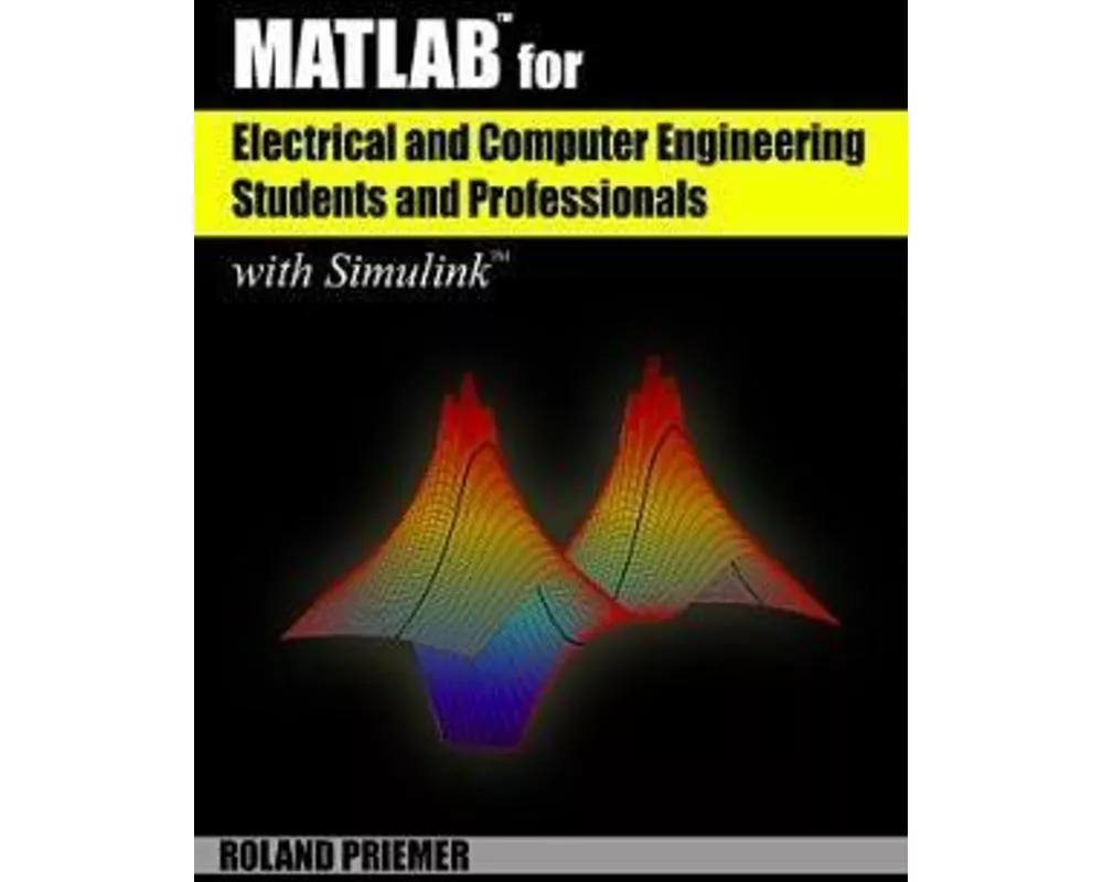 Matlab(r) for Electrical and Computer Engineering Students and Professionals