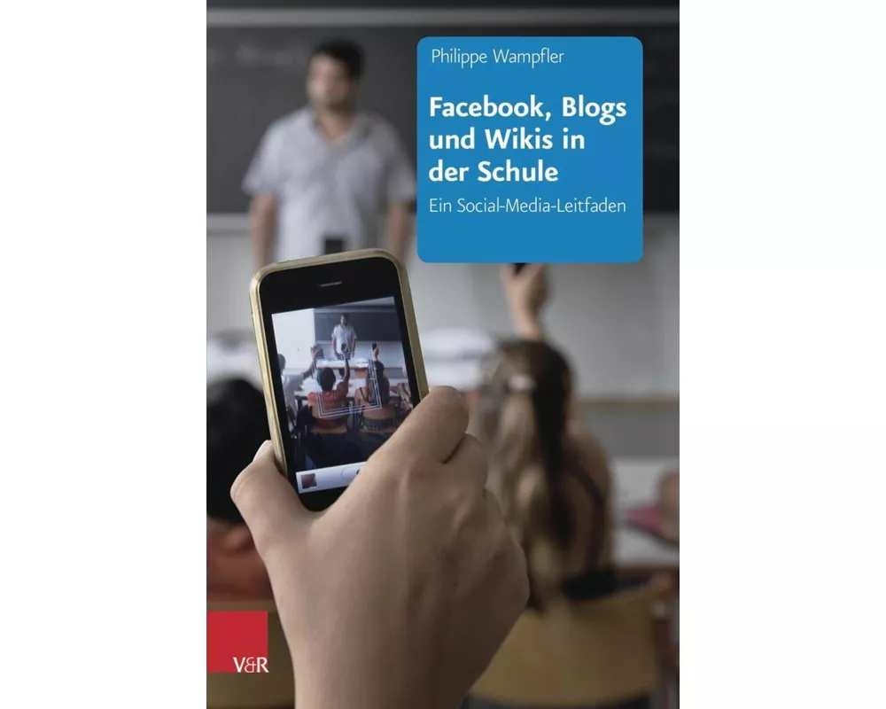 Facebook, Blogs und Wikis in der Schule