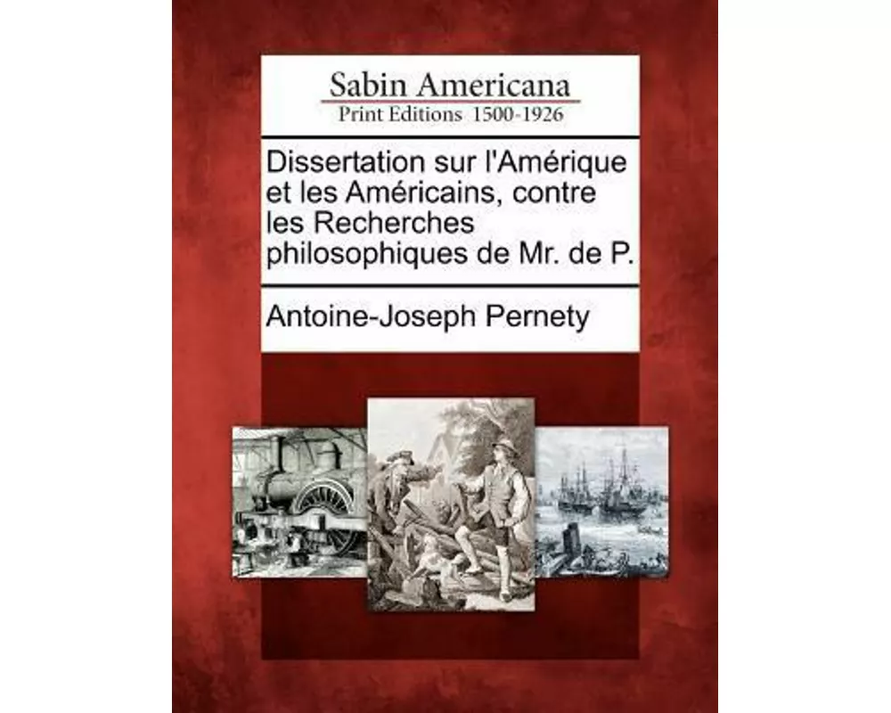 Dissertation Sur L'Am Rique Et Les Am Ricains, Contre Les Recherches Philosophiques de Mr. de P