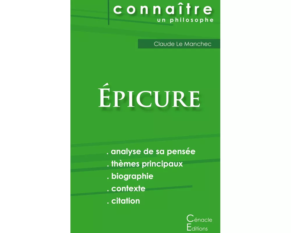 Comprendre Épicure (analyse complète de sa pensée)
