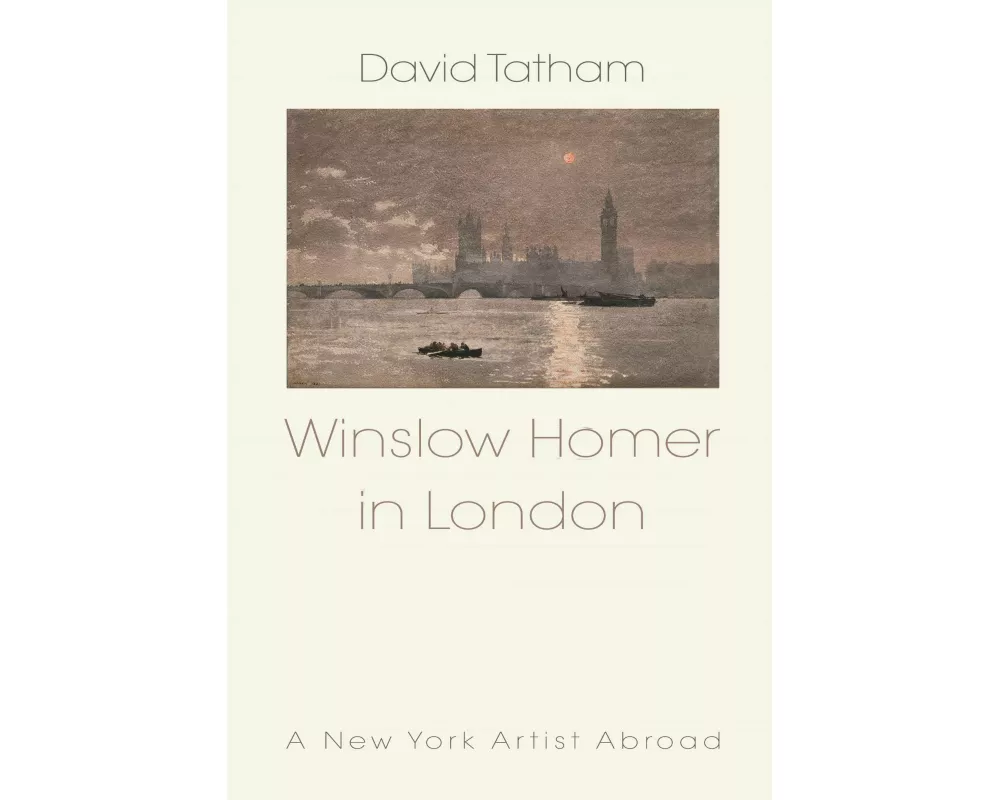 Winslow Homer in London