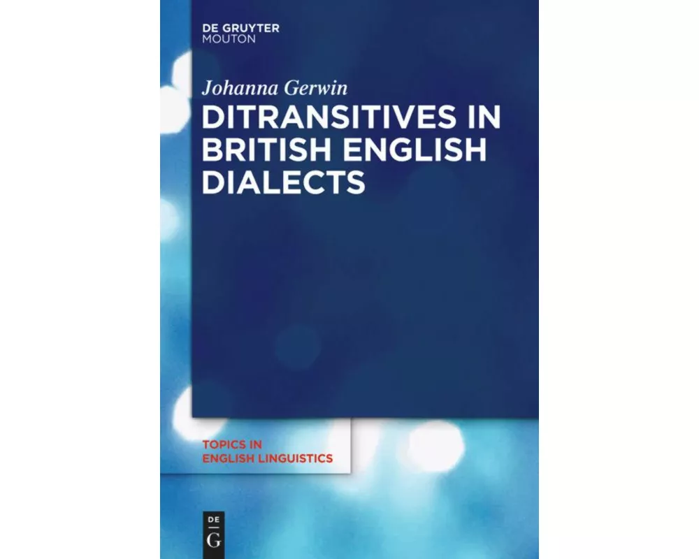 Ditransitives in British English Dialects